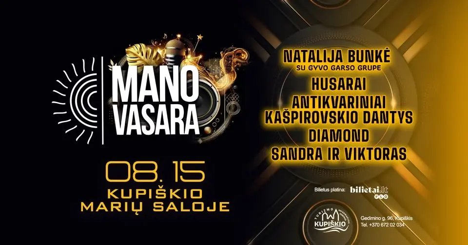 MANO VASARA KUPIŠKYJE 2026!