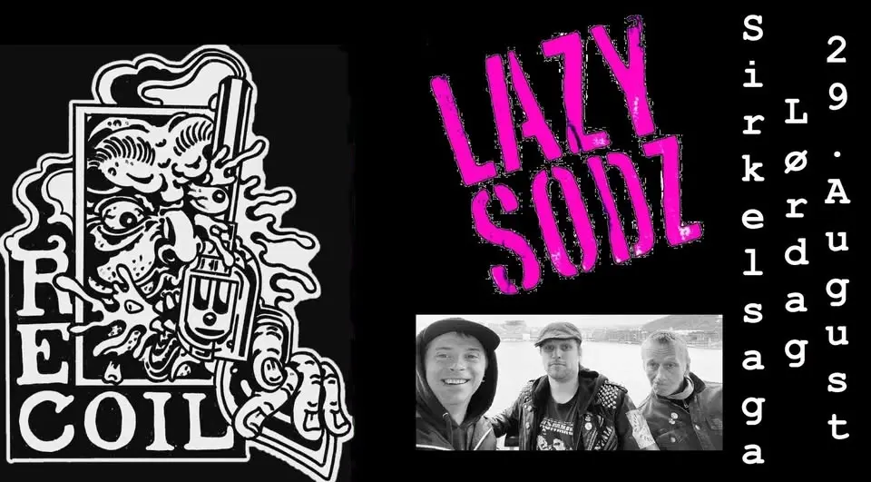 LAZY SODZ + RECOIL - Live @ Sirkelsaga