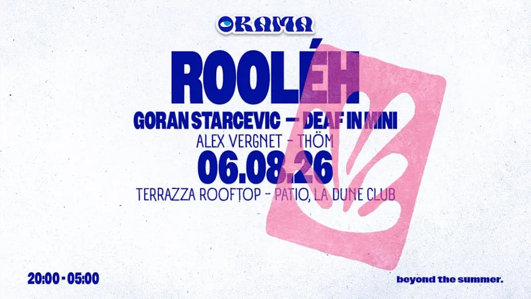 Orama - Summer Club : Rooléh