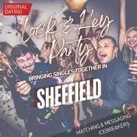 Sheffield Summer Singles Lock & Key Party (Ages 30-45)