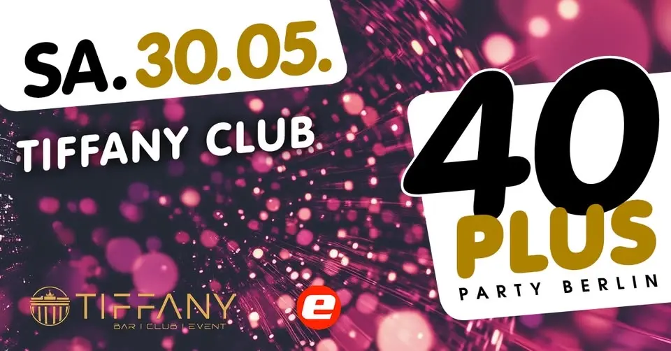 40plus Party Berlin/ Sa, 30.05./ Tiffany Club