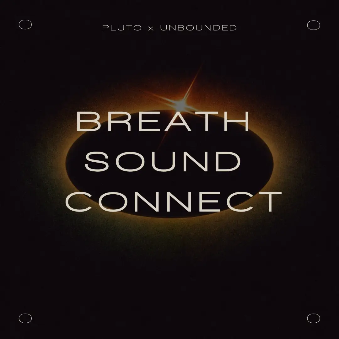 BREATH + SOUND + CONNECT