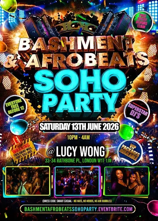 Bashment & Afrobeats Soho Party - Everyone Free Before 12AM
