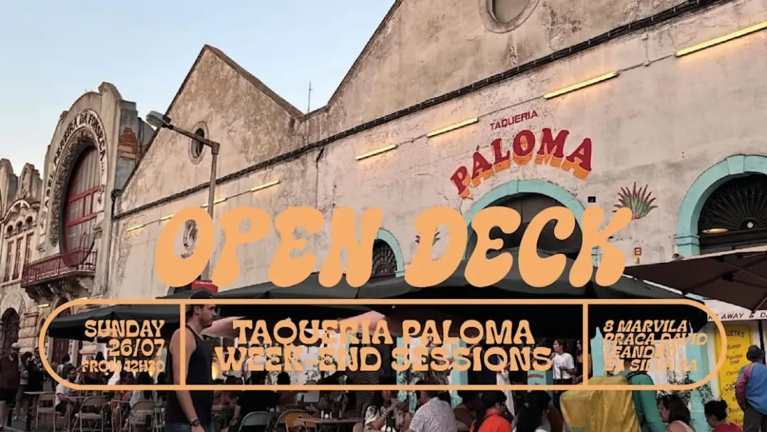 Open Decks - Taqueria Paloma Week-End Sessions - July 26th
