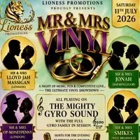 Lioness Promotions :  Proudly Presents Mr & Mrs Vinyl Showdown