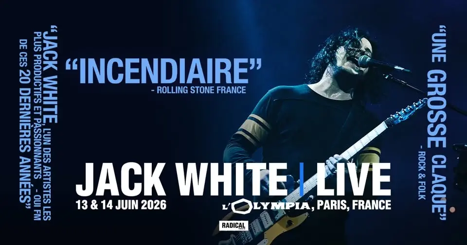 Jack White · L'Olympia, Paris · 13 & 14.06.26 · COMPLET