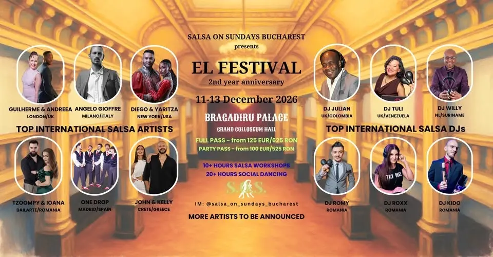 EL FESTIVAL by SALSA ON SUNDAYS BUCHAREST - 2nd YEAR ANNNIVERSARY