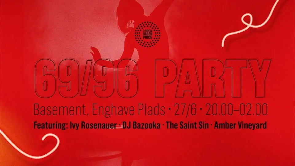 69/96 Party with Ivy Rosenauer, DJ Bazooka, The Saint Sin & Amber Vineyard