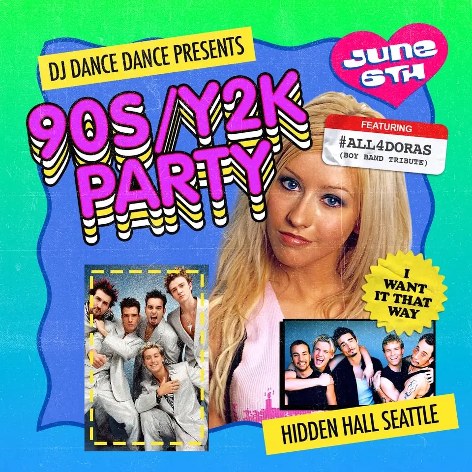 I WANT IT THAT WAY: 90s/2000s Dance Party feat #ALL4DORAS - Tribute Boy Band with DJ Dance Dance