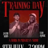 FREE STAND UP COMEDY - Jacob Kohn and Sam Ayinde - Training Day