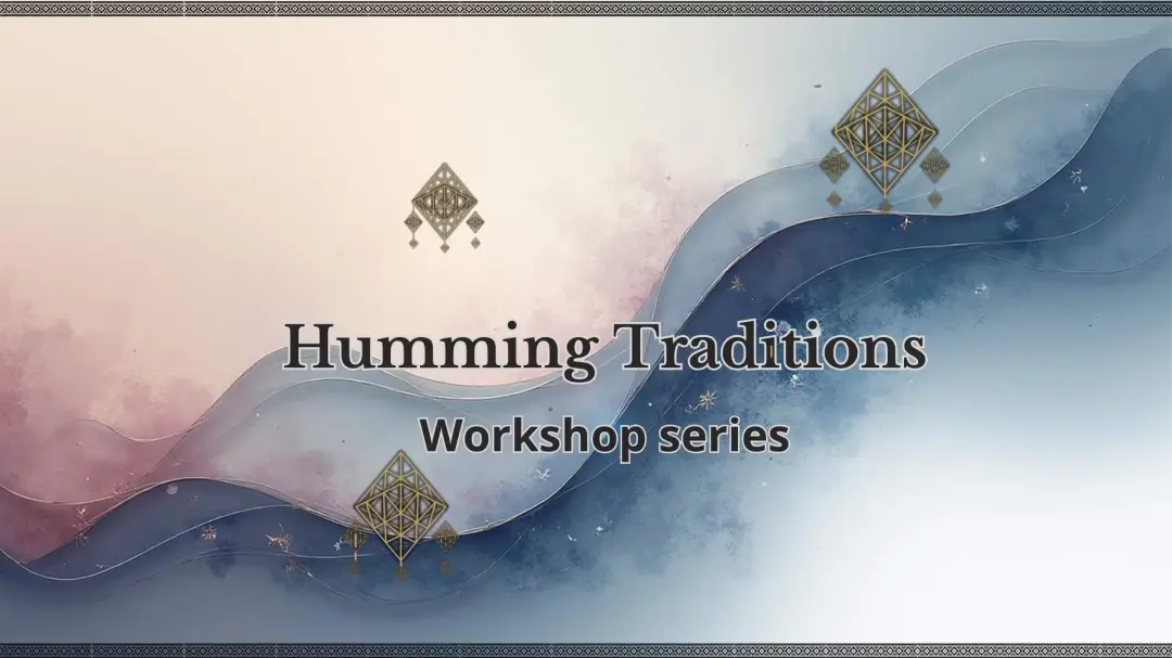 Humming Traditions: SODAI - Straw, Form & Wind (Sun/Star edition)