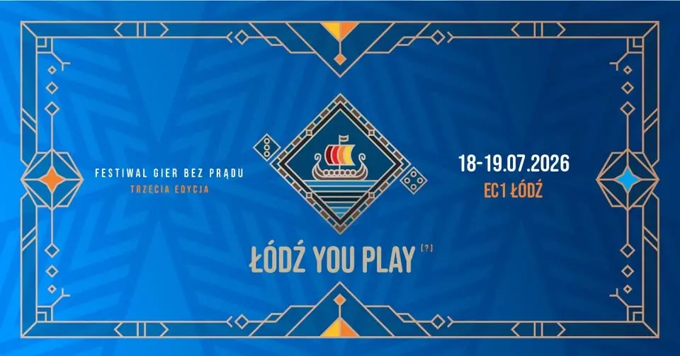 "Łódź You Play?" - Festiwal Gier Bez Prądu - III edycja