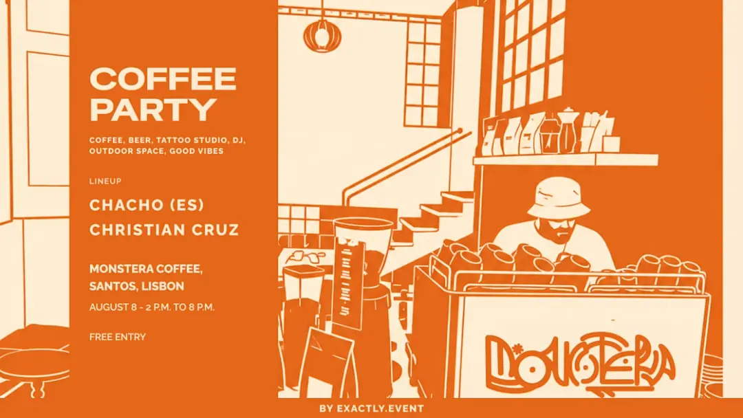 Coffee Party - Monstera Coffee X Exactly (House Music)