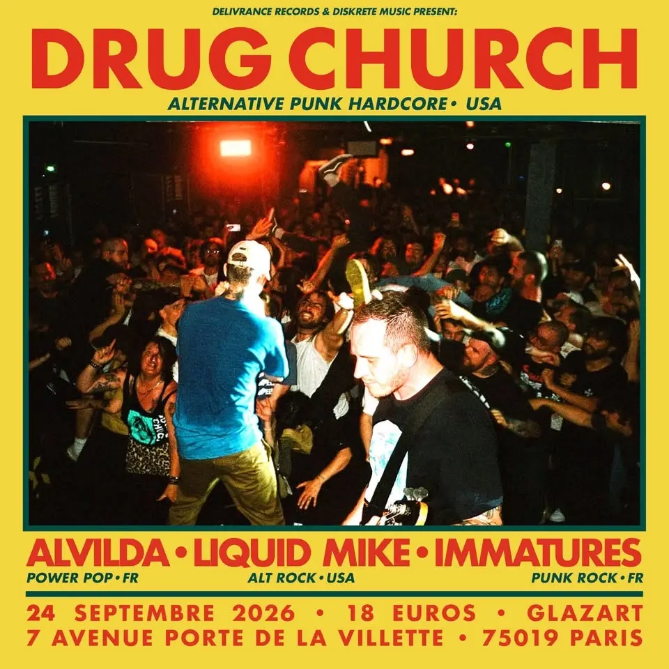 Drug Church + Alvilda + Liquid Mike + Immatures @ Glazart - Paris