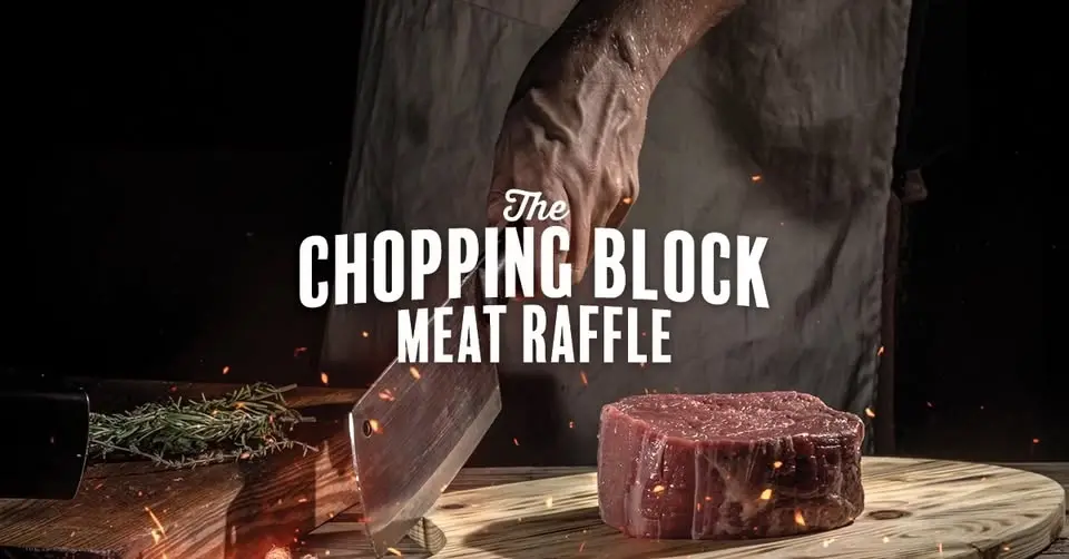 The Chopping Block Meat Raffle @ Saints! 