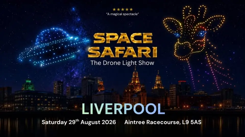 Space Safari: The Drone Light Show — Liverpool