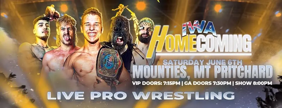 IWA Live Pro-Wrestling: Homecoming @ Mounties 