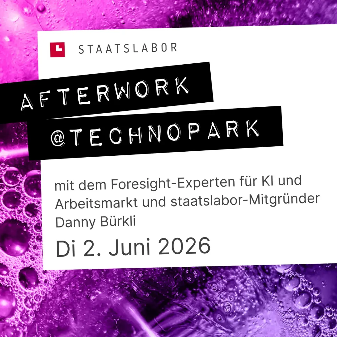 Afterwork-Event mit dem Foresight-Experten und staatslabor-Mitgründer Danny Bürkli in Zürich