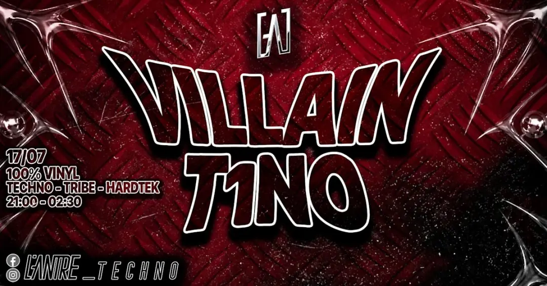 Villain / T1no — Techno / Tribe / Hardtek