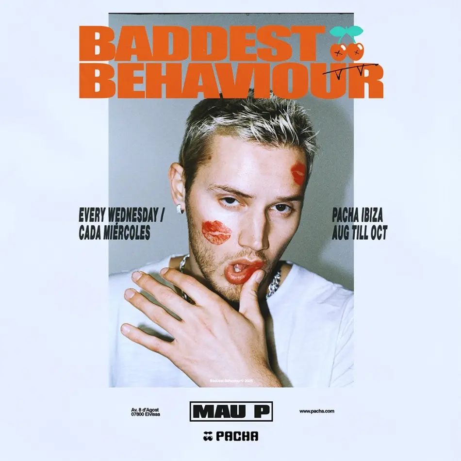 MAU P | BADDEST BEHAVIOUR - CLOSING PARTY