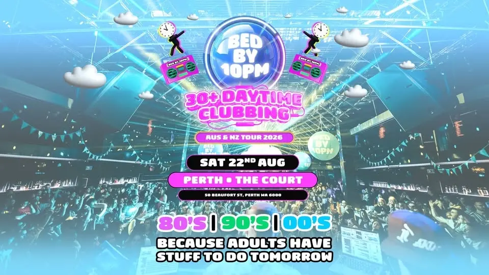Bed By 10 Is Returning To Perth!