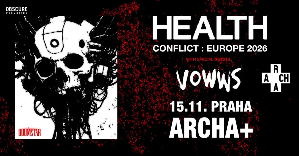 HEALTH, VOWWS - Praha