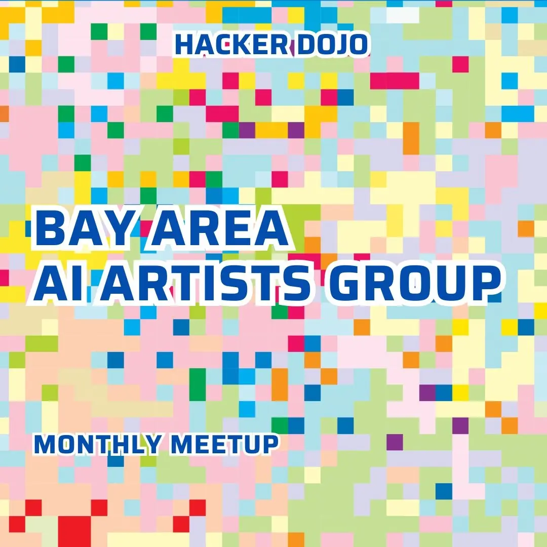 Bay Area AI Artists Group Monthly Meeting