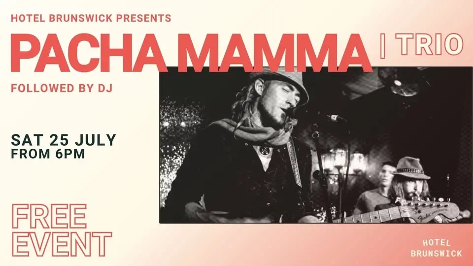 PACHA MAMMA TRIO | Hotel Brunswick