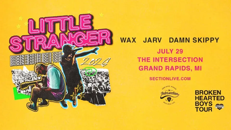 Little Stranger: Broken Hearted Boys Tour at The Intersection - Grand Rapids, MI