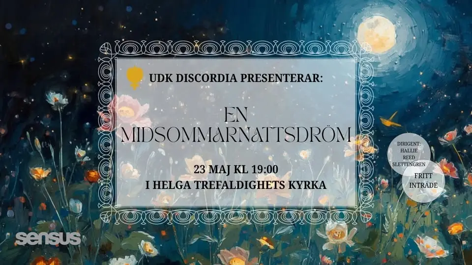 EN MIDSOMMARNATTSDRÖM- UDK Discordias Vårkonsert