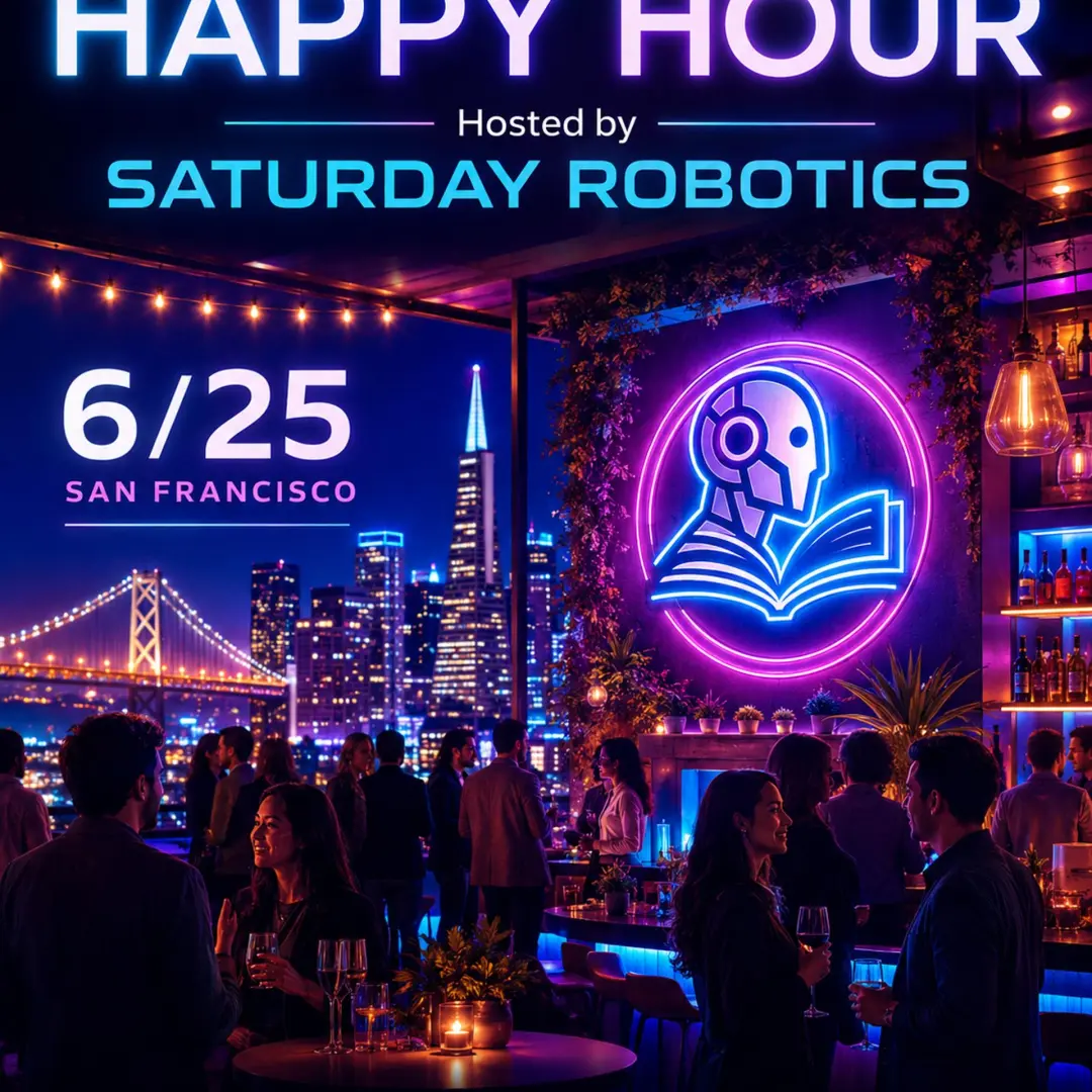 🥂 Saturday Robotics x SF Deep Tech Week Happy Hour 06/25 | Robotics & World Models Reading Club 14