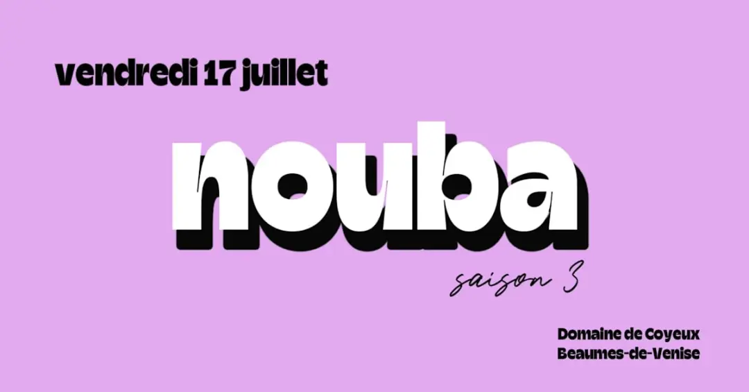 Nouba : Soirée Du 17 Juillet W/ Maggy Smiss & Peck