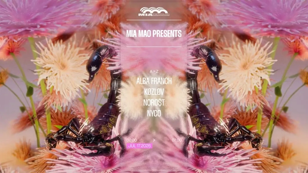 Mia Mao Presents : Alba Franch, Køzløv, Norost & Nyco