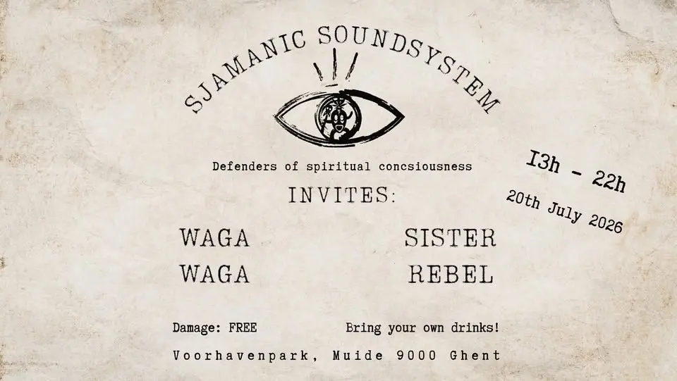 Sjamanic Soundsystem invites Waga Waga + Sister Rebel