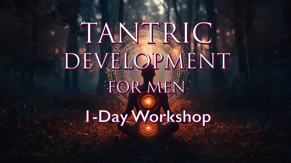 Tantric Development for Men: 1-Day Workshop
