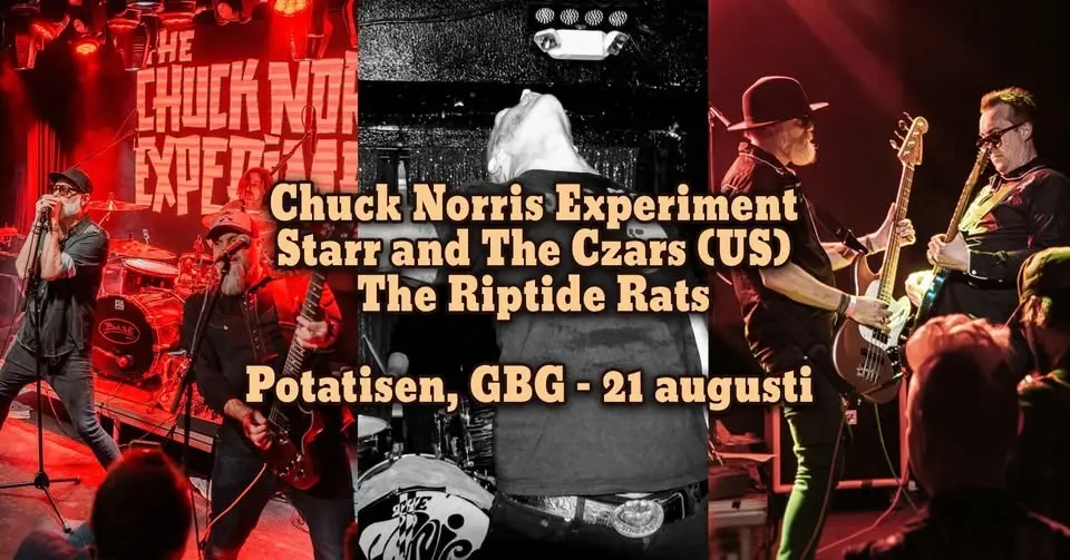Chuck Norris Experiment + Starr and The Czars (Jake Starr från Adam West) + The Riptide Rats