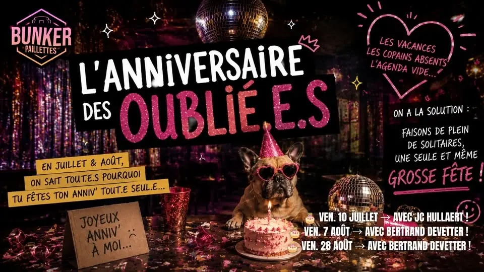 🎂✨ L'ANNIVERSAIRE DES OUBLIÉ.E.S ✨ AVEC BERTRAND DEVETTER 🎂 GRATUIT