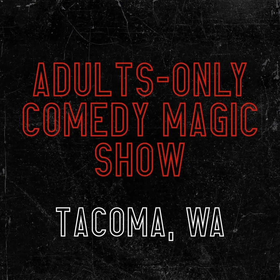 Magic for Adults: Tacoma, WA