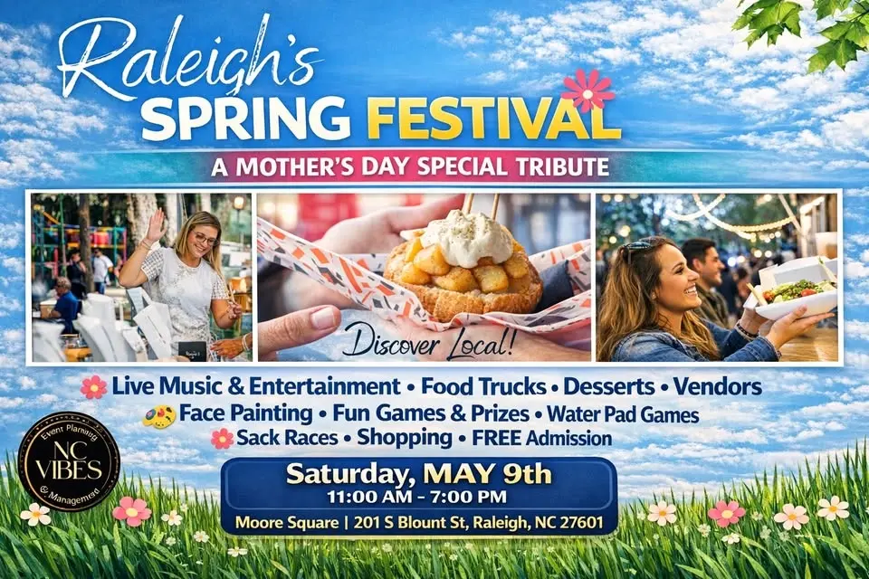 Raleigh's Spring Festival - A Mother's Day Tribute- FREE Admission-www.NCVIBES.com