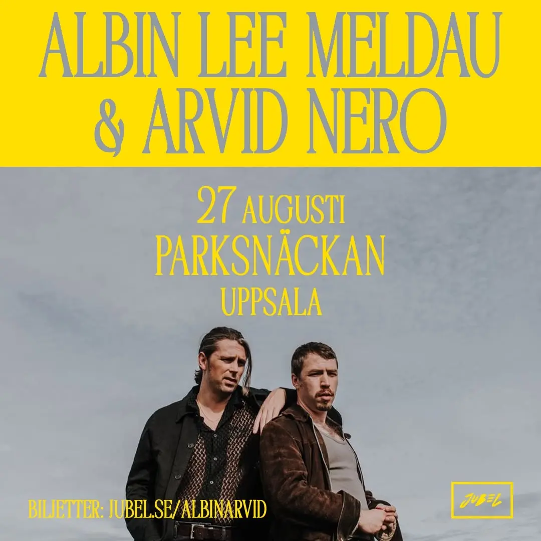 Albin Lee Meldau & Arvid Nero