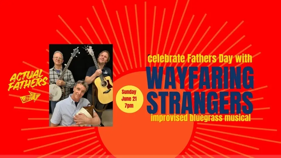 Wayfaring Strangers improvised bluegrass musical