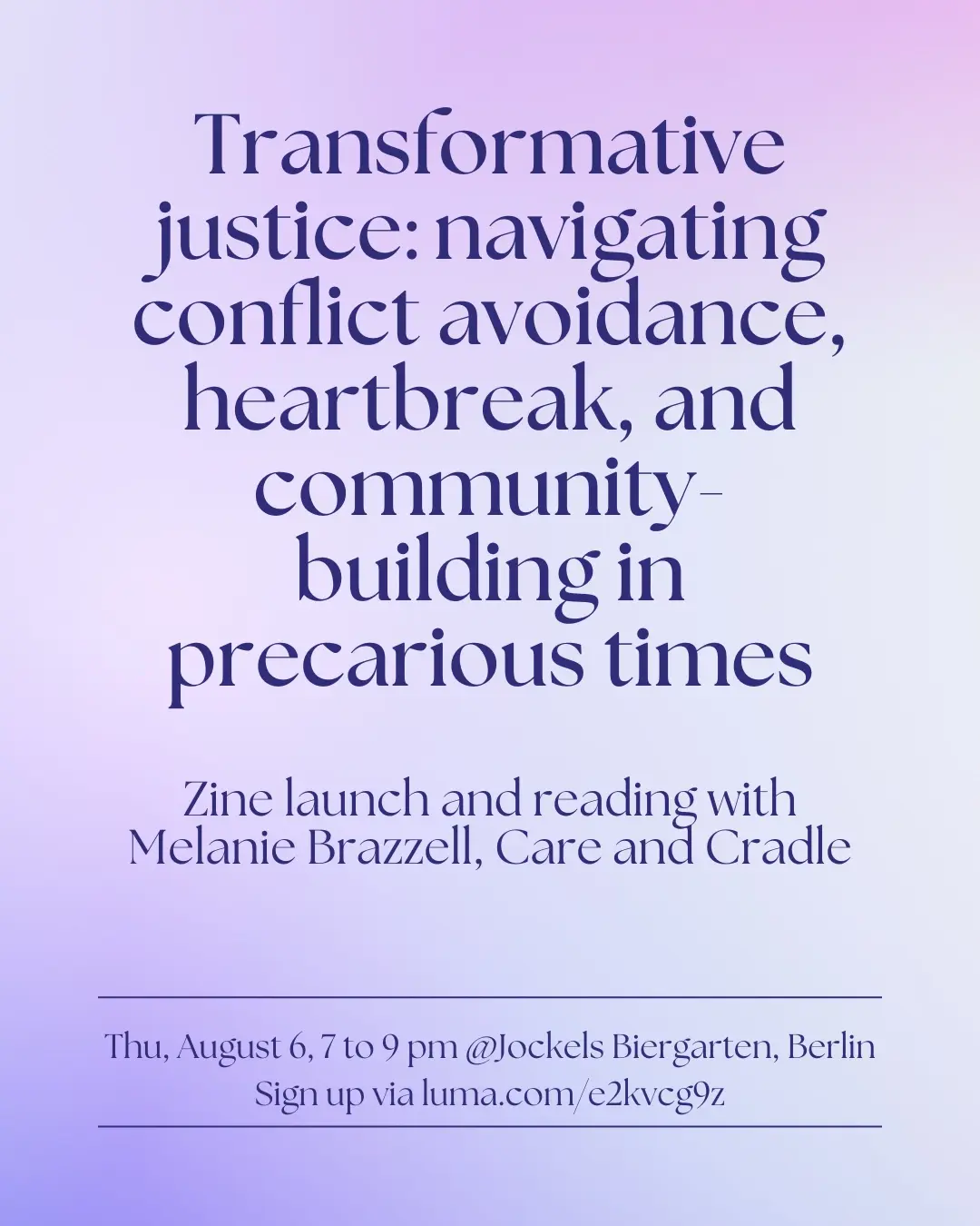 Transformative Justice: Navigating conflict avoidance, heartbreak, and community-building in precarious times (Reading & Zine Launch)
