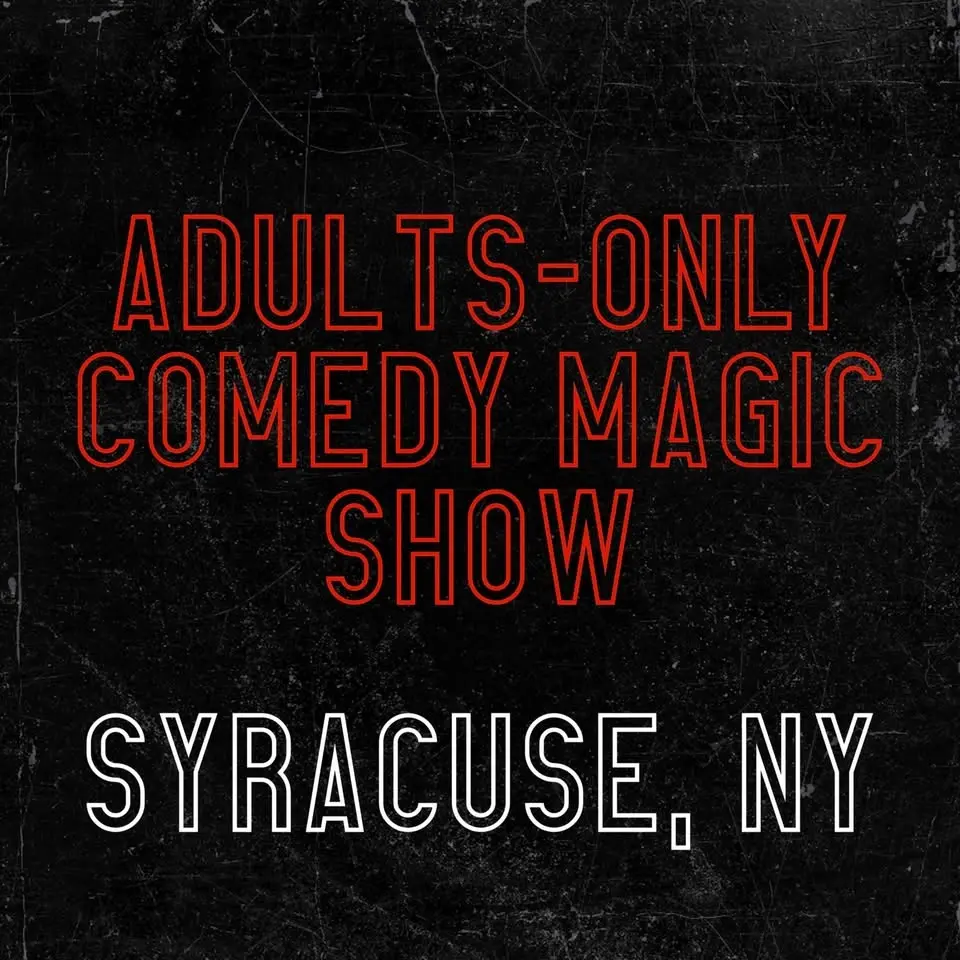 Magic for Adults: Syracuse, NY