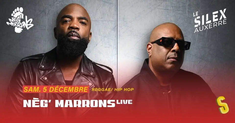 •∆•  Nèg’ Marrons – live •∆•   [ Reggae / Hip Hop ]Samedi 05 DÉCEMBRE  2026 / LE SILEX – Auxerre 