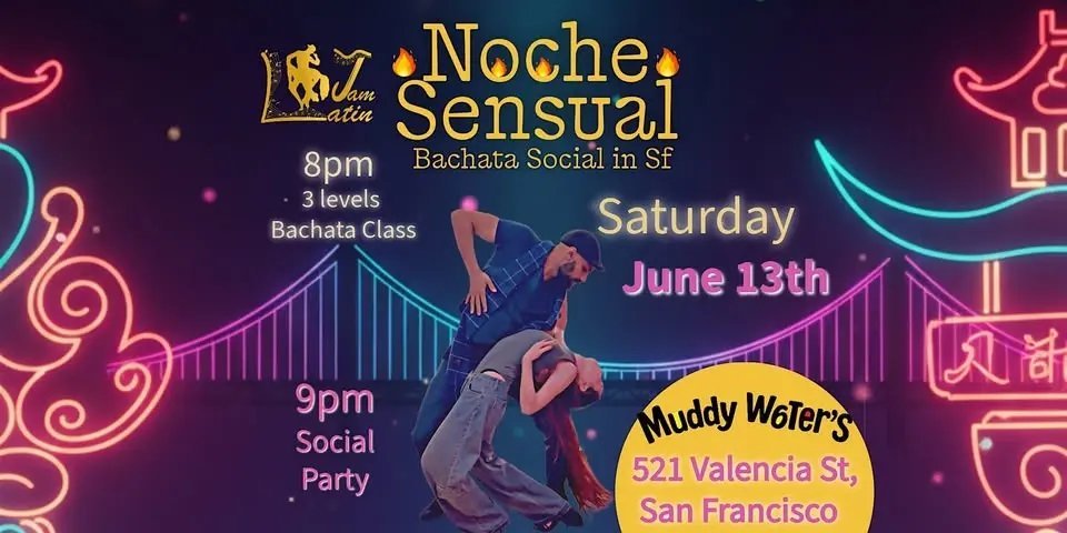 💃 NOCHE SENSUAL — SF’s Bachata Social (Class + Party)