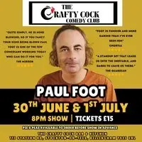 Crafty Cock Comedy | Paul Foot + Support