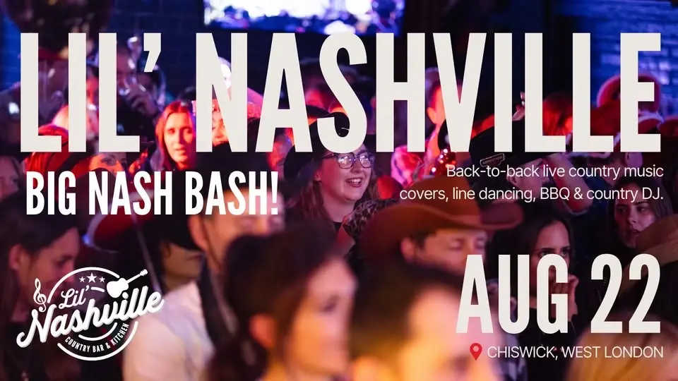 Lil’ Nashville – Big Nash Bash Event, Live Country Covers, Multiple Live Artists, Line Dancing & DJ 