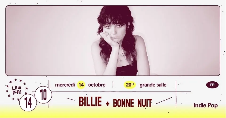 billie + Bonne Nuit∙ L'Aéronef
