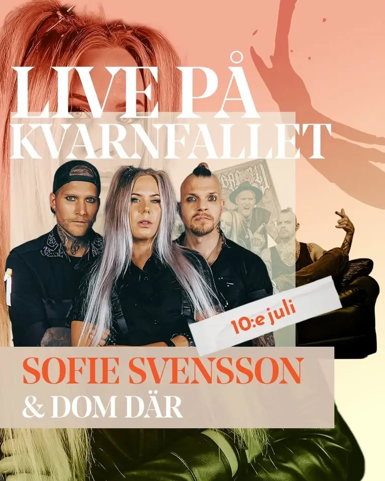Sofie Svensson & Dom Där | Live på Kvarnfallet • 10 juli •