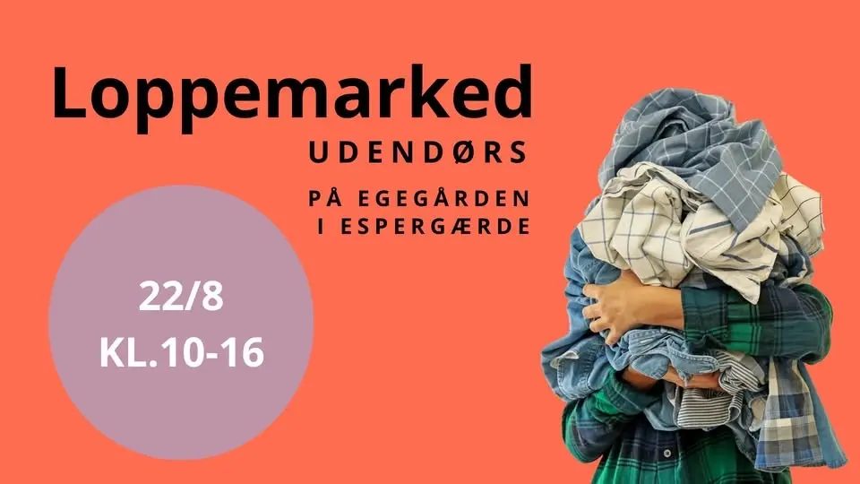 Loppemarked på Egegården 22/8